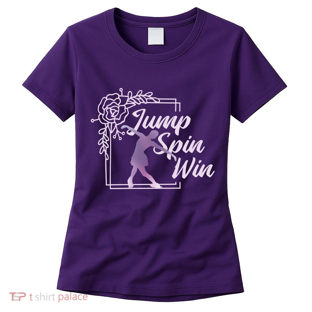 Figure Skating Jump Spin Win Womens T-Shirt