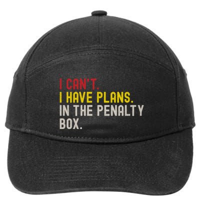 Funny Ice Hockey I Have Plans In The Penalty Box Gift 7-Panel Snapback Hat