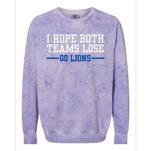 Funny I Hope Both Teams Lose Go Lions Colorblast Crewneck Sweatshirt