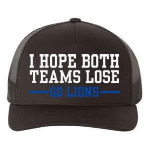 Funny I Hope Both Teams Lose Go Lions Yupoong Adult 5-Panel Trucker Hat