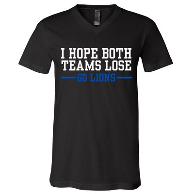 Funny I Hope Both Teams Lose Go Lions V-Neck T-Shirt