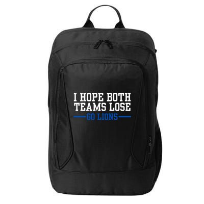 Funny I Hope Both Teams Lose Go Lions City Backpack