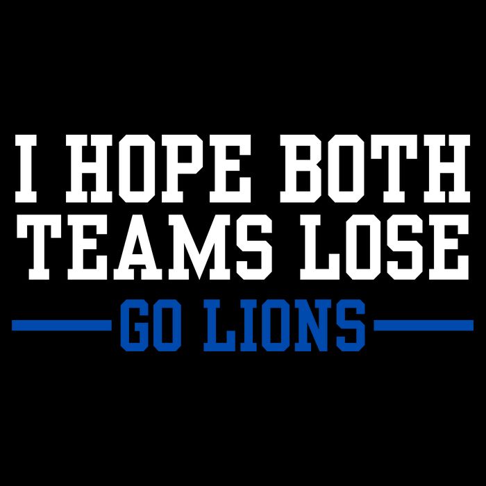 Funny I Hope Both Teams Lose Go Lions Backpack