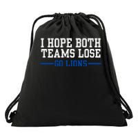 Funny I Hope Both Teams Lose Go Lions Drawstring Bag