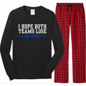 Funny I Hope Both Teams Lose Go Lions Long Sleeve Pajama Set