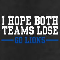 Funny I Hope Both Teams Lose Go Lions Golf Towel