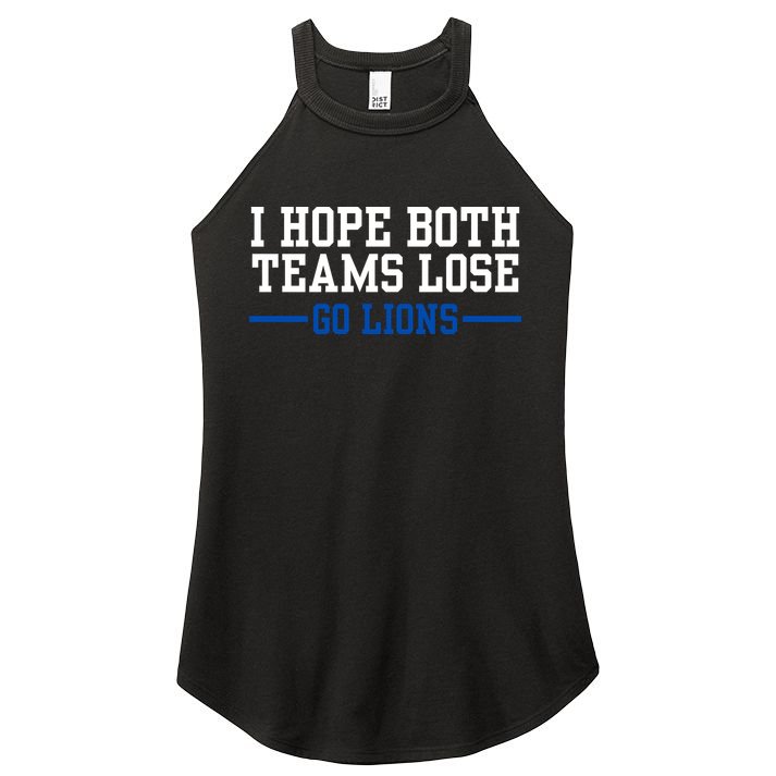 Funny I Hope Both Teams Lose Go Lions Women's Perfect Tri Rocker Tank