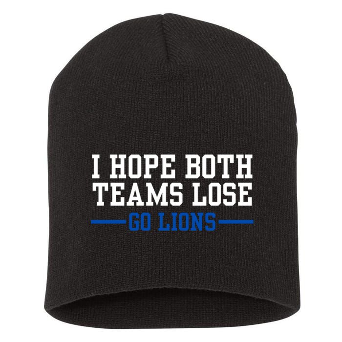 Funny I Hope Both Teams Lose Go Lions Short Acrylic Beanie