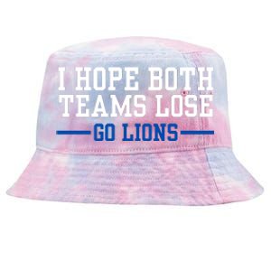 Funny I Hope Both Teams Lose Go Lions Tie-Dyed Bucket Hat