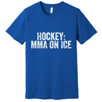 Funny Ice Hockey Player Mma Saying Fighting Penalty Box Gift Premium T-Shirt