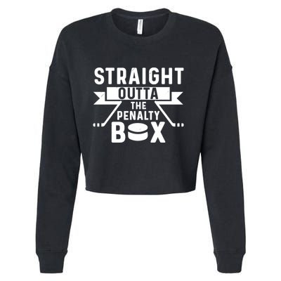 Funny Ice Hockey Player Straight Outta The Penalty Box Gift Cropped Pullover Crew