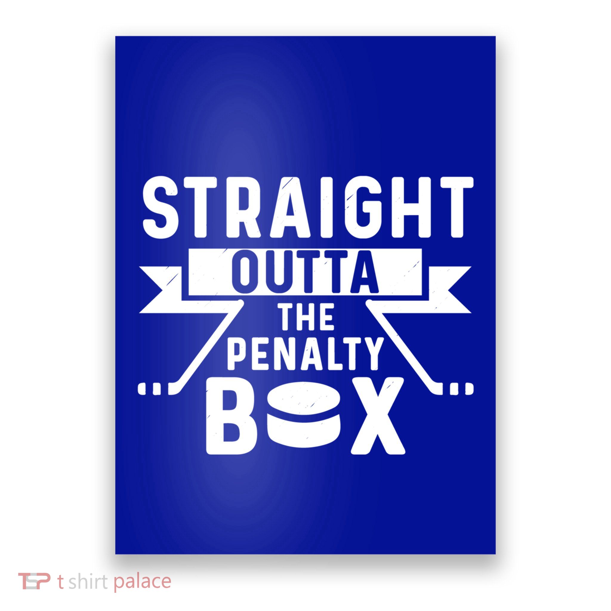 Funny Ice Hockey Player Straight Outta The Penalty Box Gift Poster