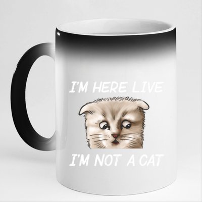 Funny IM Here Live IM Not A Cat Zoom Cat Meme Humor Idea Meaningful Gift 11oz Black Color Changing Mug