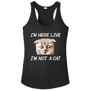 Funny IM Here Live IM Not A Cat Zoom Cat Meme Humor Idea Meaningful Gift Ladies PosiCharge Competitor Racerback Tank