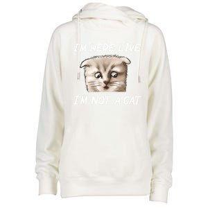 Funny IM Here Live IM Not A Cat Zoom Cat Meme Humor Idea Meaningful Gift Womens Funnel Neck Pullover Hood