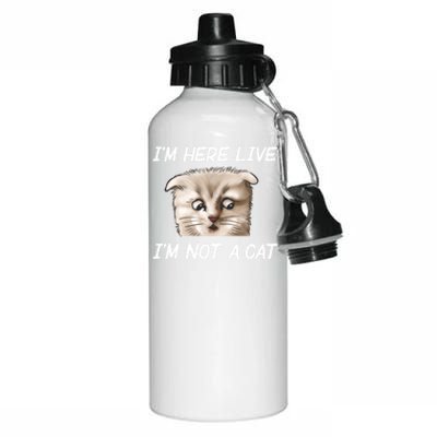 Funny IM Here Live IM Not A Cat Zoom Cat Meme Humor Idea Meaningful Gift Aluminum Water Bottle