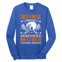 Funny Ice Hockey Defense Player Gift Sport Game Player Gift Long Sleeve Shirt