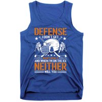 Funny Ice Hockey Defense Player Gift Sport Game Player Gift Tank Top