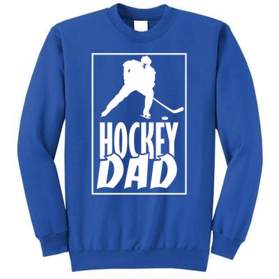 Funny Ice Hockey Father Hockey Dad Gift Tall Sweatshirt