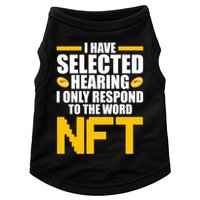 Funny I Have Selected Hearing I Only Respond To The Word NFT Doggie Tank