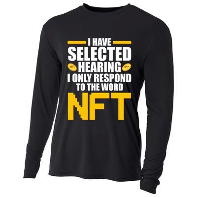 Funny I Have Selected Hearing I Only Respond To The Word NFT Cooling Performance Long Sleeve Crew