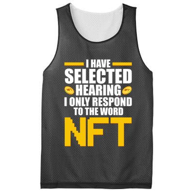 Funny I Have Selected Hearing I Only Respond To The Word NFT Mesh Reversible Basketball Jersey Tank