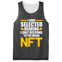 Funny I Have Selected Hearing I Only Respond To The Word NFT Mesh Reversible Basketball Jersey Tank