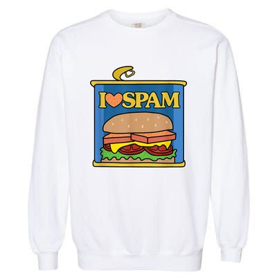 Funny I Heart Love Spam Canned Cooked Pork Food Lover Spam Garment-Dyed Sweatshirt