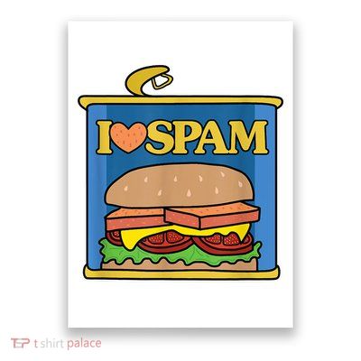 Funny I Heart Love Spam Canned Cooked Pork Food Lover Spam Poster