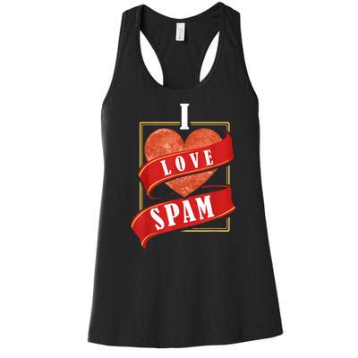 Funny I Heart Love Spam Canned Cooked Pork Food Lover Spam Women's Racerback Tank