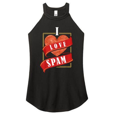 Funny I Heart Love Spam Canned Cooked Pork Food Lover Spam Women's Perfect Tri Rocker Tank