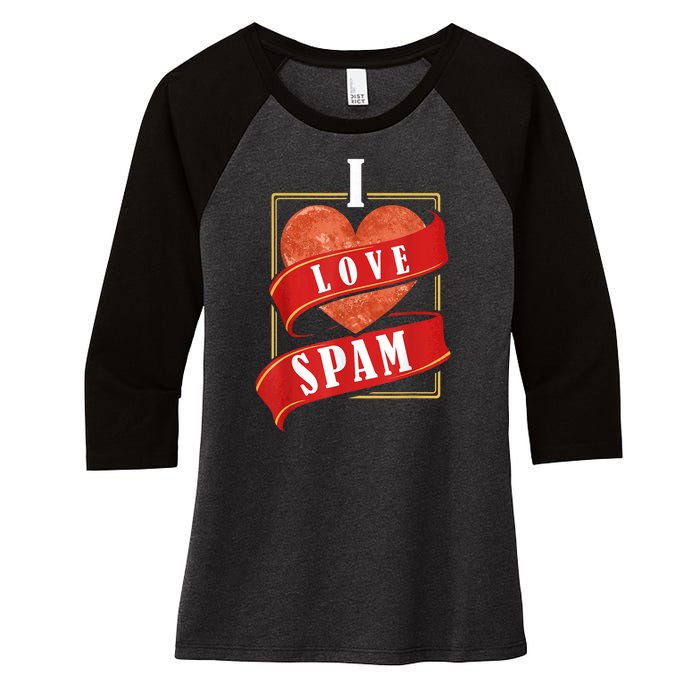 Funny I Heart Love Spam Canned Cooked Pork Food Lover Spam Women's Tri-Blend 3/4-Sleeve Raglan Shirt