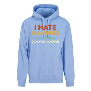 Funny I Hate Dumplings Just Ding Can You Imagine Meaningful Gift Unisex Surf Hoodie