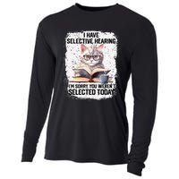 Funny I Have Selective Hearing You Werent Selected Cat Humor Cooling Performance Long Sleeve Crew