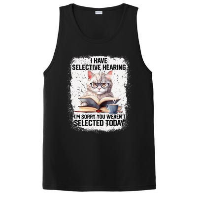 Funny I Have Selective Hearing You Werent Selected Cat Humor PosiCharge Competitor Tank