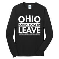 Funny I Hate Ohio A Great Place To Leave Sarcastic Ohio Gift Tall Long Sleeve T-Shirt