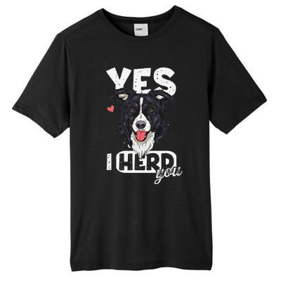 Funny I Herd You Border Collie Dog Lover Tall Fusion ChromaSoft Performance T-Shirt