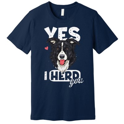 Funny I Herd You Border Collie Dog Lover Premium T-Shirt