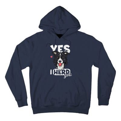 Funny I Herd You Border Collie Dog Lover Tall Hoodie