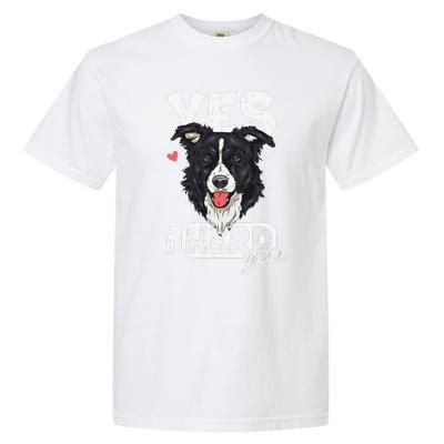 Funny I Herd You Border Collie Dog Lover Garment-Dyed Heavyweight T-Shirt