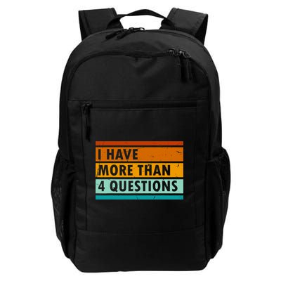 Funny I Have Four Questions Passover Daily Commute Backpack