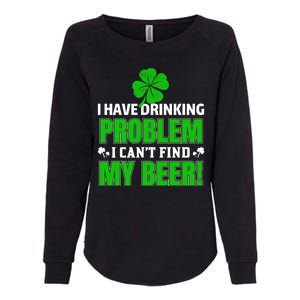 Funny I Have Drinking Problem Can't Find My Beer Womens California Wash Sweatshirt