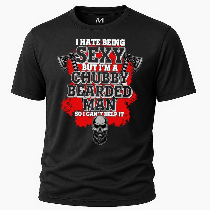 Funny I Hate Being Sexy But Im A Chubby Bearded Man So I CanT Help It Performance Shirt