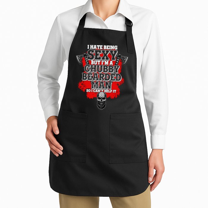 Funny I Hate Being Sexy But Im A Chubby Bearded Man So I CanT Help It Apron