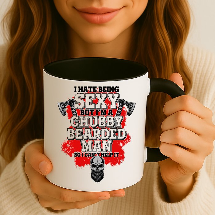 Funny I Hate Being Sexy But Im A Chubby Bearded Man So I CanT Help It Mug