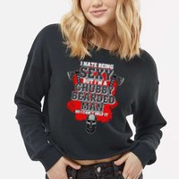 Funny I Hate Being Sexy But Im A Chubby Bearded Man So I CanT Help It Cropped Pullover Crew