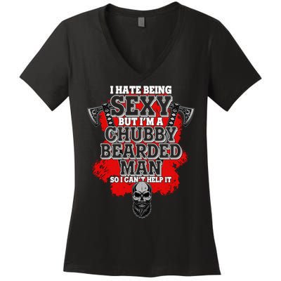 Funny I Hate Being Sexy But Im A Chubby Bearded Man So I CanT Help It Women's V-Neck T-Shirt