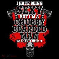Funny I Hate Being Sexy But Im A Chubby Bearded Man So I CanT Help It Kids T-Shirt