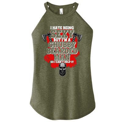 Funny I Hate Being Sexy But Im A Chubby Bearded Man So I CanT Help It Women's Perfect Tri Rocker Tank