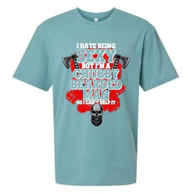 Funny I Hate Being Sexy But Im A Chubby Bearded Man So I CanT Help It Sueded Cloud Jersey T-Shirt